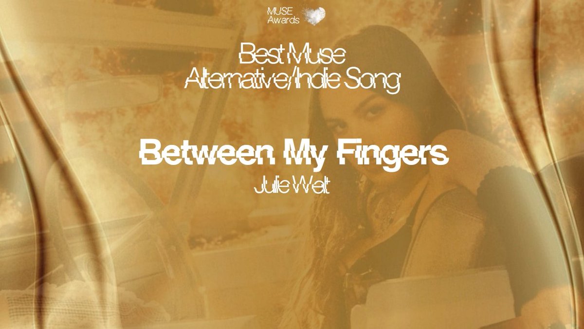🏆 E o prêmio de Best Muse Alternative/Indie Song no #MuseAwardsMWR vai para... 
“Between My Fingers” de Julie Welt!