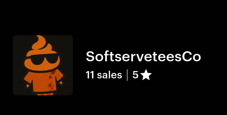 Just noticed I passed 10 Sales. 

Kinda cool 
softserveteesco.etsy.com