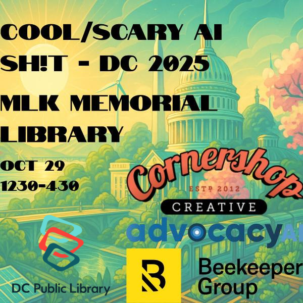 🤖 Cool/Scary AI Sh!t

📅 Wed, Oct 29 | 12:30–4:30 PM
📍 MLK Library

Join a community discussion on AI’s promises and risks — exploring how it’s reshaping mission-driven work, for better and worse. bit.ly/3Lm6J7D