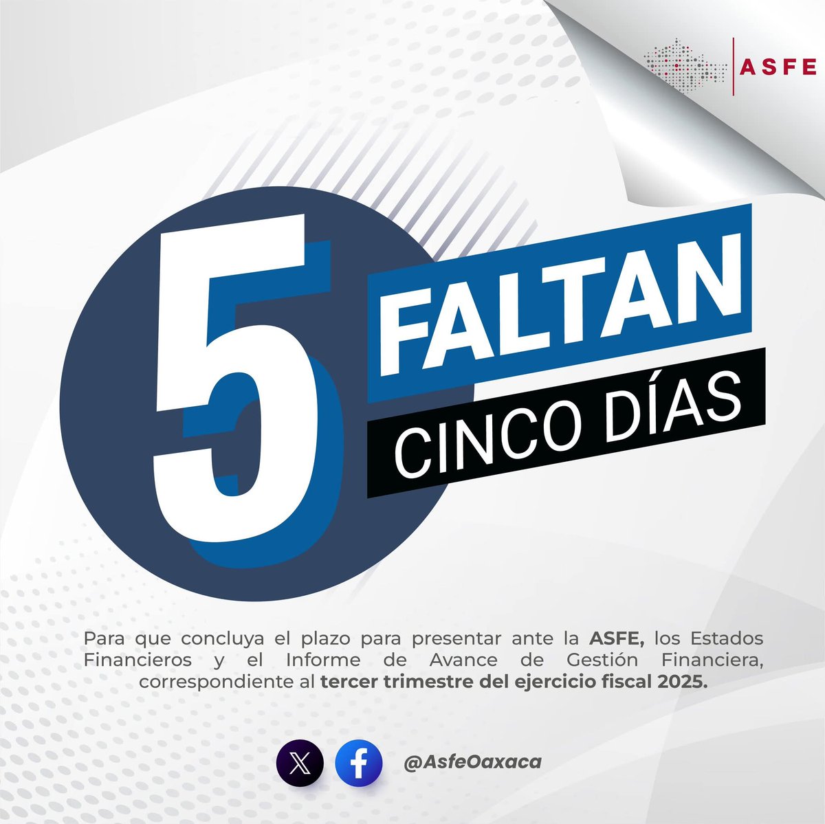 📢 #AvisoImportante
#AutoridadesMunicipales

La Auditoría Superior del Estado recuerda que restan #CincoDías, para concluir el plazo de entrega de los Estados Financieros y del Informe de Avance de Gestión Financiera correspondientes al Tercer Trimestre del Ejercicio Fiscal 2025.