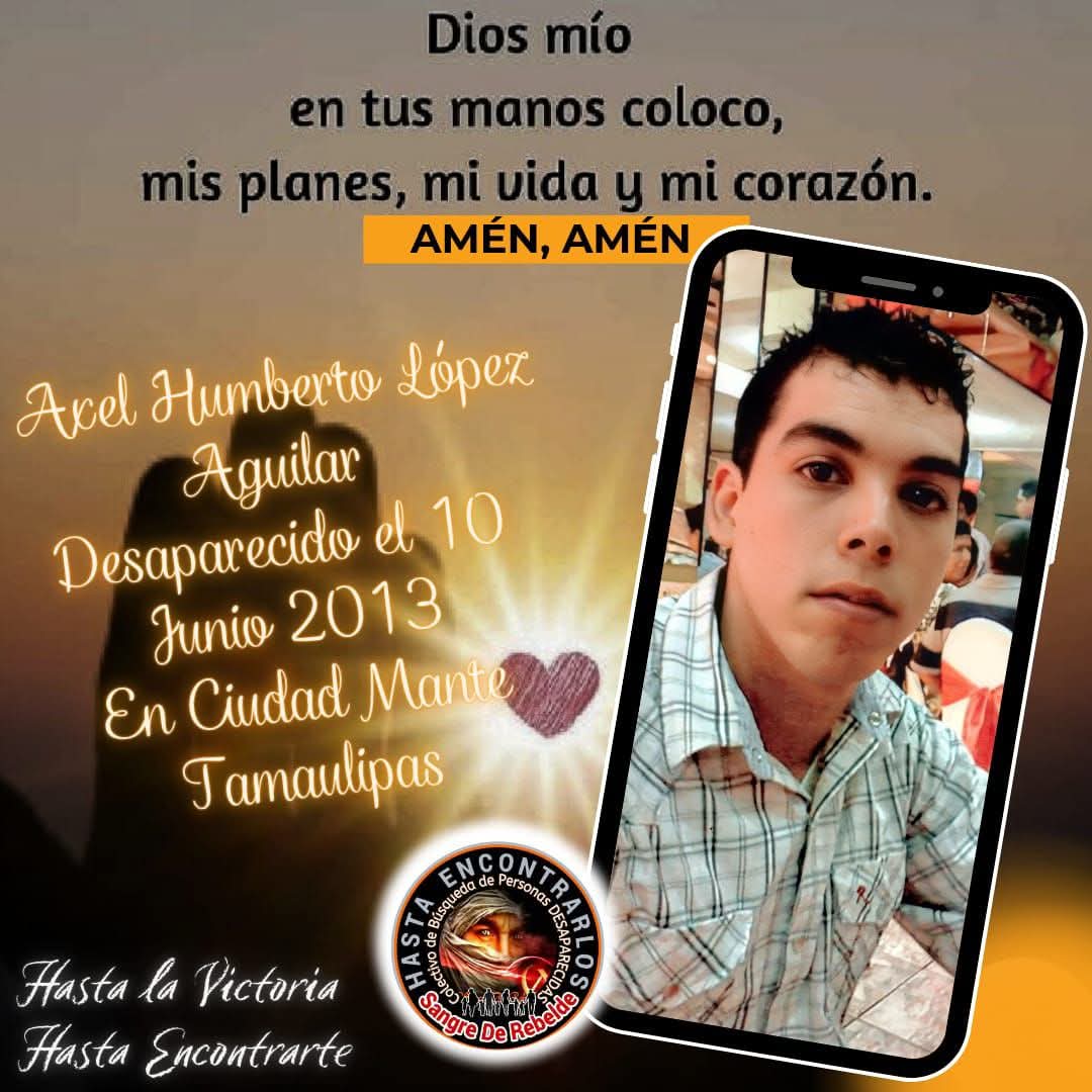 #TeBuscamosAxelHumbertoLópezAguilar
#Desaparecido el 10/06/2013
En #CiudadMante #Tamaulipas #México
Vía <a href="/esperan89004715/">@EsperanzaAguilar</a> 
#RTsSolidarios 
<a href="/sangrederebelde/">🇲🇽 Colectivo De Búsqueda SangreDeRebelde🇲🇽</a>