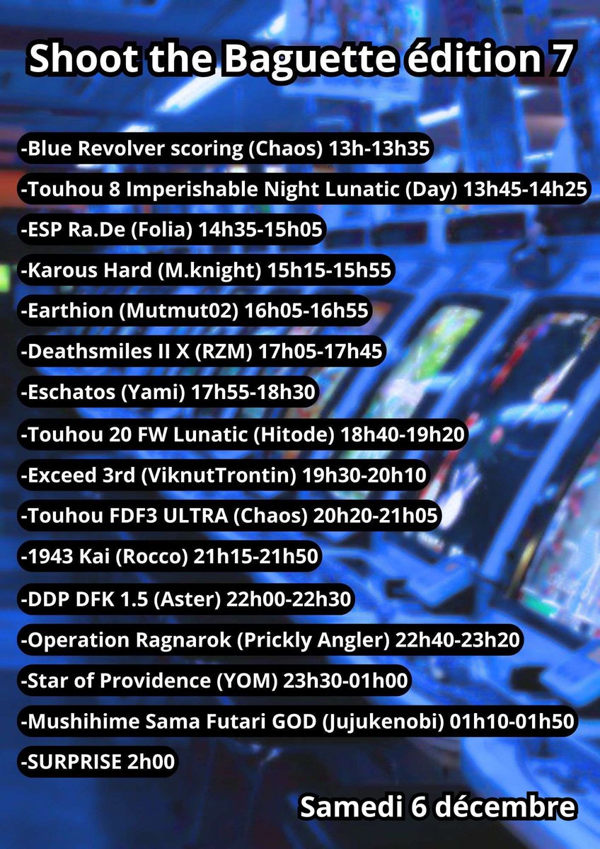 aurelien_lafon's tweet image. Annonce de la programmation du Shoot the Baguette Event édition 7. L'évènement aura lieu le 6 décembre 2025. On débutera à 13h ! Au programme, 15 "run" pour 14 runners et une surprise inédite en fin d'event !

Chaine twitch : twitch.tv/jujukenobi

#shmup #touhou #danmaku