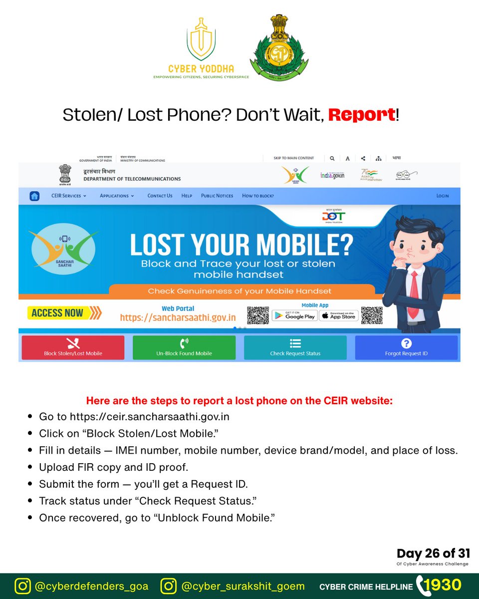 📵 Lost your phone? Don’t panic — block it!
Visit CEIR.gov.in and report your lost or stolen phone instantly.

<a href="/Goa_Police/">Goa Police</a> <a href="/DGP_Goa/">DGP Goa</a> <a href="/spnorthgoa/">SP North | Goa Police</a> <a href="/spsouthgoa/">SP South Goa</a> <a href="/dip_goa/">DIP Goa</a> <a href="/Cyberdost/">CyberDost I4C</a> <a href="/sahil_awasthi11/">Sahil Awasthi</a>