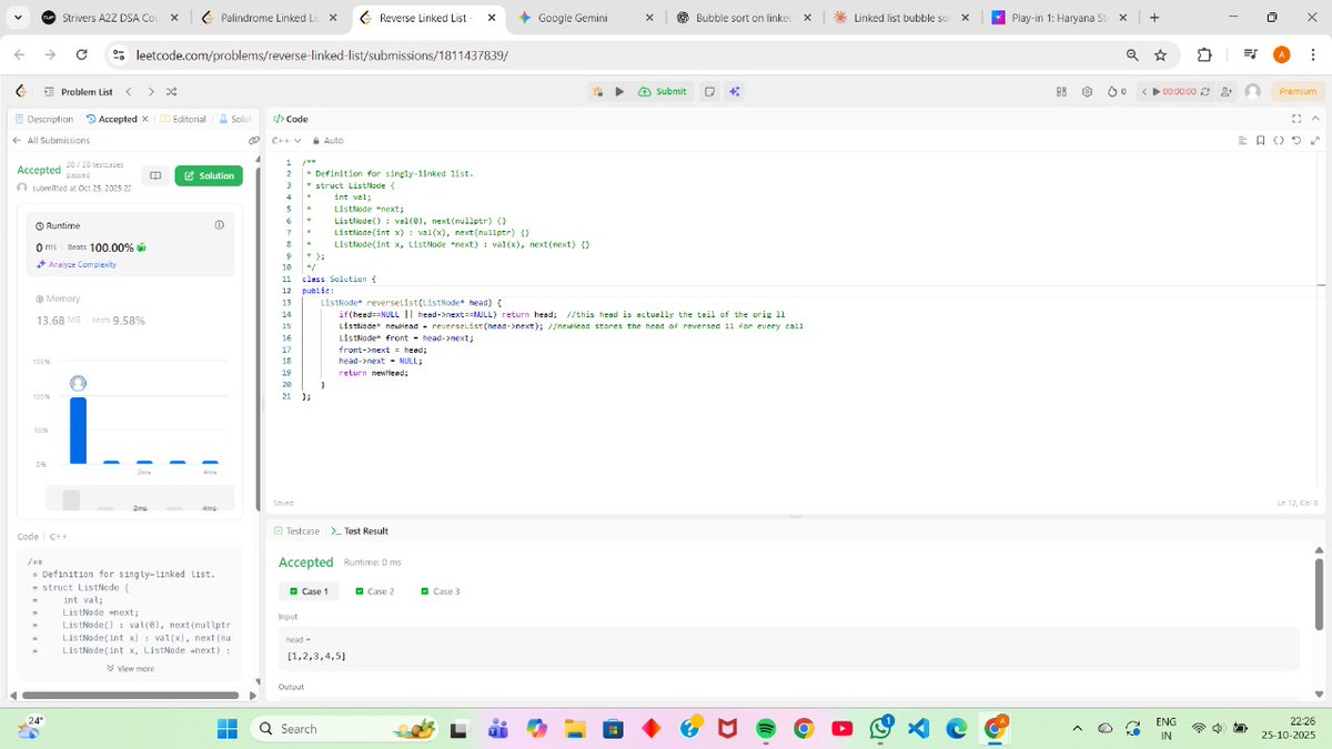 AtulBharat26788's tweet image. Day 10 of #100DaysOfCode
Learnt merge sort
Solved:
1. Delete all occ of a key in DLL
2. Reverse DLL
3. Reverse LL(recursion)
4. Add 1 to a number in LL(recursion)
5. Sort LL(merge sort)🥳🥳

#DSA #LeetCode
#TUFWinterArc #takeUforward