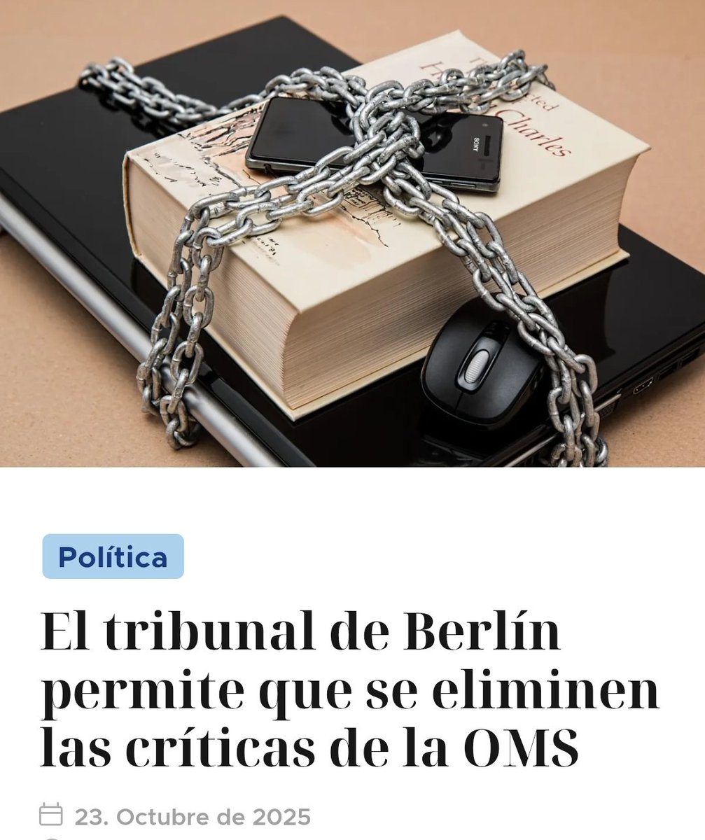 DoctoraPrego's tweet image. En septiembre de 2025, el Tribunal de Apelación de Berlín dictó que las plataformas pueden eliminar publicaciones que contradigan las directrices de la OMS, incluso si son veraces. El Tribunal de Berlín  acaba de declarar que la verdad científica puede ser censurada si contradice…