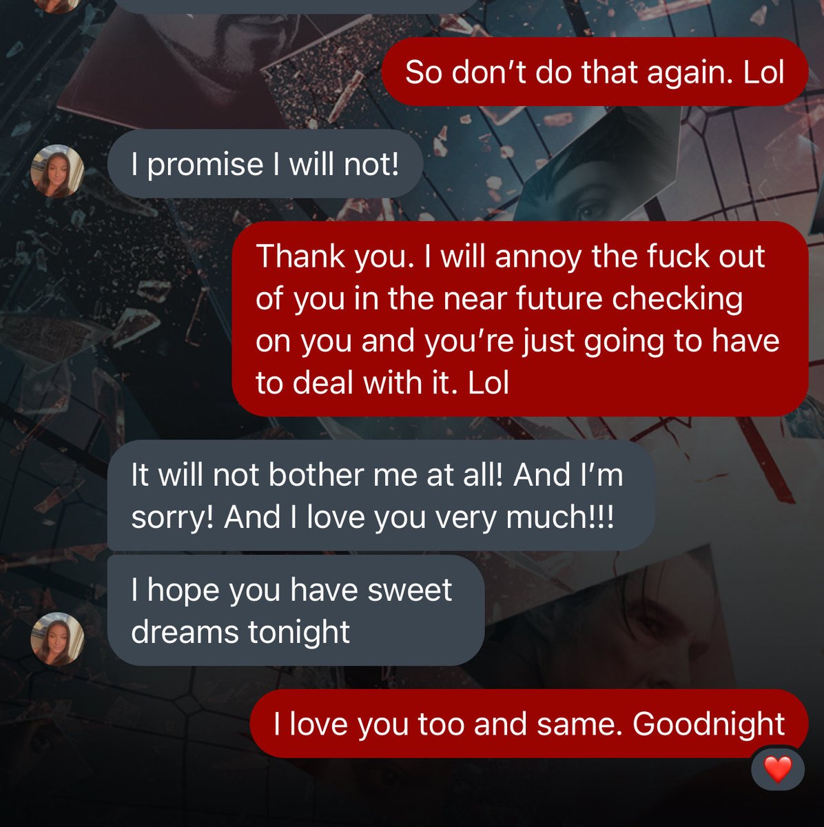 You promised you wouldn’t and you still did it. You promised.