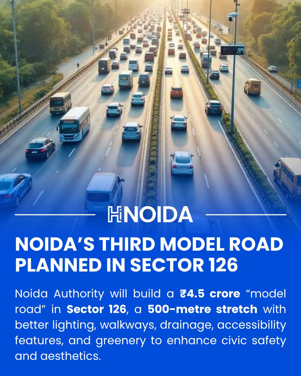 hinoidaofficial's tweet image. 🚧 Smart Roads, Smarter City Noida Levels Up!

A major facelift for Sector 126 is on the way!
The Noida Authority approves a new model road with modern lighting, pedestrian paths, upgraded drainage &amp;amp; green corridors 

#Noida #SmartCity #NoidaDevelopment #Sector126 #UrbanUpgrade