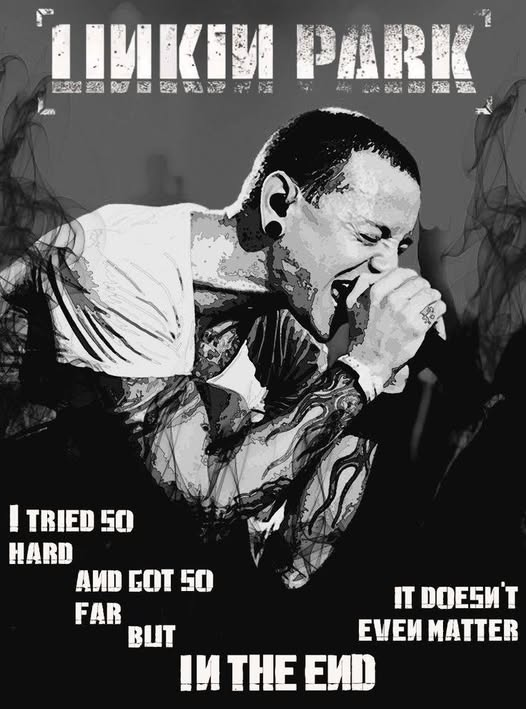 Алдарт <a href="/linkinpark/">LINKIN PARK</a> хамтлагийн хамгийн алдартай дуунуудын нэг нь яах аргагүй IN THE END билээ. Зах зухаас нь нэг иймэрхүү байдлаар эх хэлээрээ буулгахыг хичээлээ.

Галзууртлаа хичээж байгаа ч
Ганц зүйлийг яагаад гэдгийг ойлгодоггүй
Зүггүй өнхөрөх амьдралдаа тайлбар нэмэхээр
Зүрх