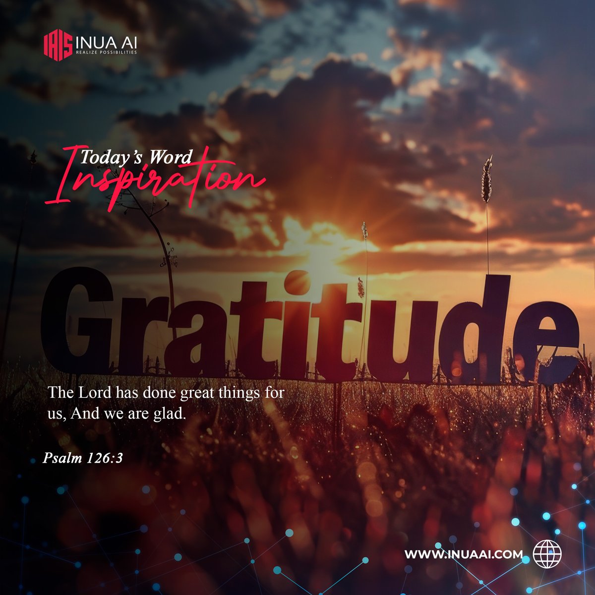 INUA_AI's tweet image. We have seen progress, we have felt grace, and we remain thankful. The Lord has done great things for us.
#GratefulHeart #SundayWord #RealizePossibilities #INUAAI