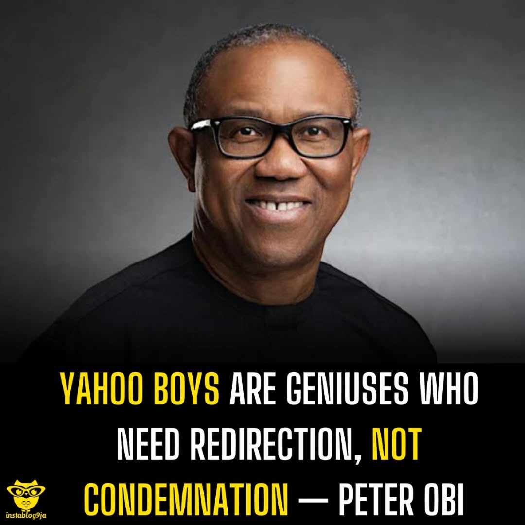 Instablog9ja (@instablog9ja) on Twitter photo Yahoo Boys Are Geniuses Who Need Redirection, Not Condemnation — Peter Obi 
Former Labour Party presidential candidate, Peter Obi, has said that some Nigerian internet fra¥dsters, popularly known as “Yahoo boys”, possess exceptional creativity that can be harnessed for national Yahoo Boys Are Geniuses Who Need Redirection, Not Condemnation — Peter Obi 
Former Labour Party presidential candidate, Peter Obi, has said that some Nigerian internet fra¥dsters, popularly known as “Yahoo boys”, possess exceptional creativity that can be harnessed for national