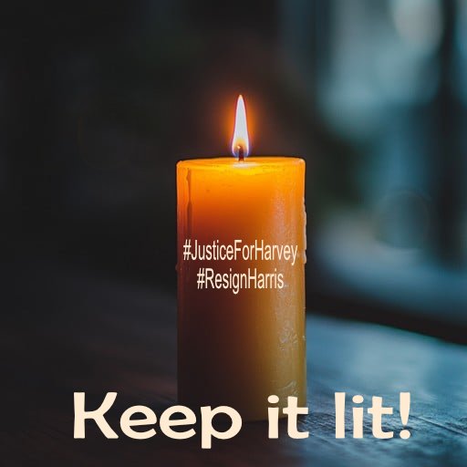 #JusticeForHarvey #NoChildWaiting #ResignHarris #ResignMartin #StatutoryInquiryNow