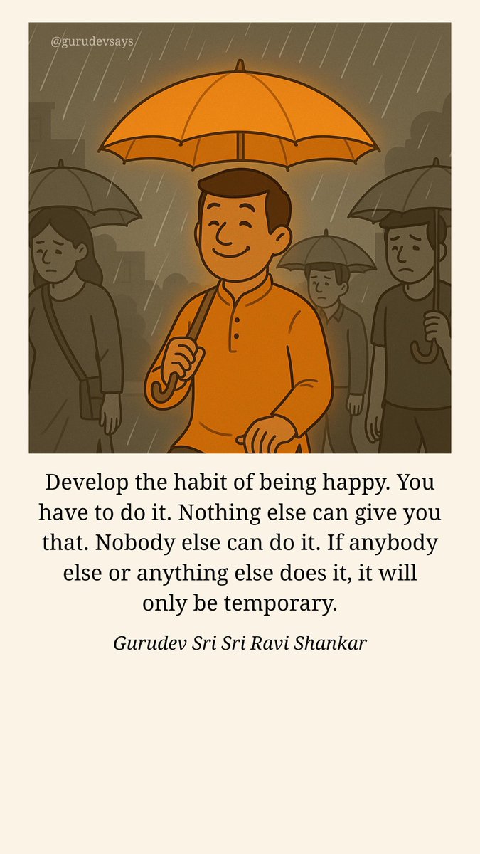 BreathWGrace's tweet image. Develop the habit of being happy. You have to do it. Nothing else can give you that. Nobody else can do it. If anybody else or anything else does it, it will only be temporary. - @Gurudev