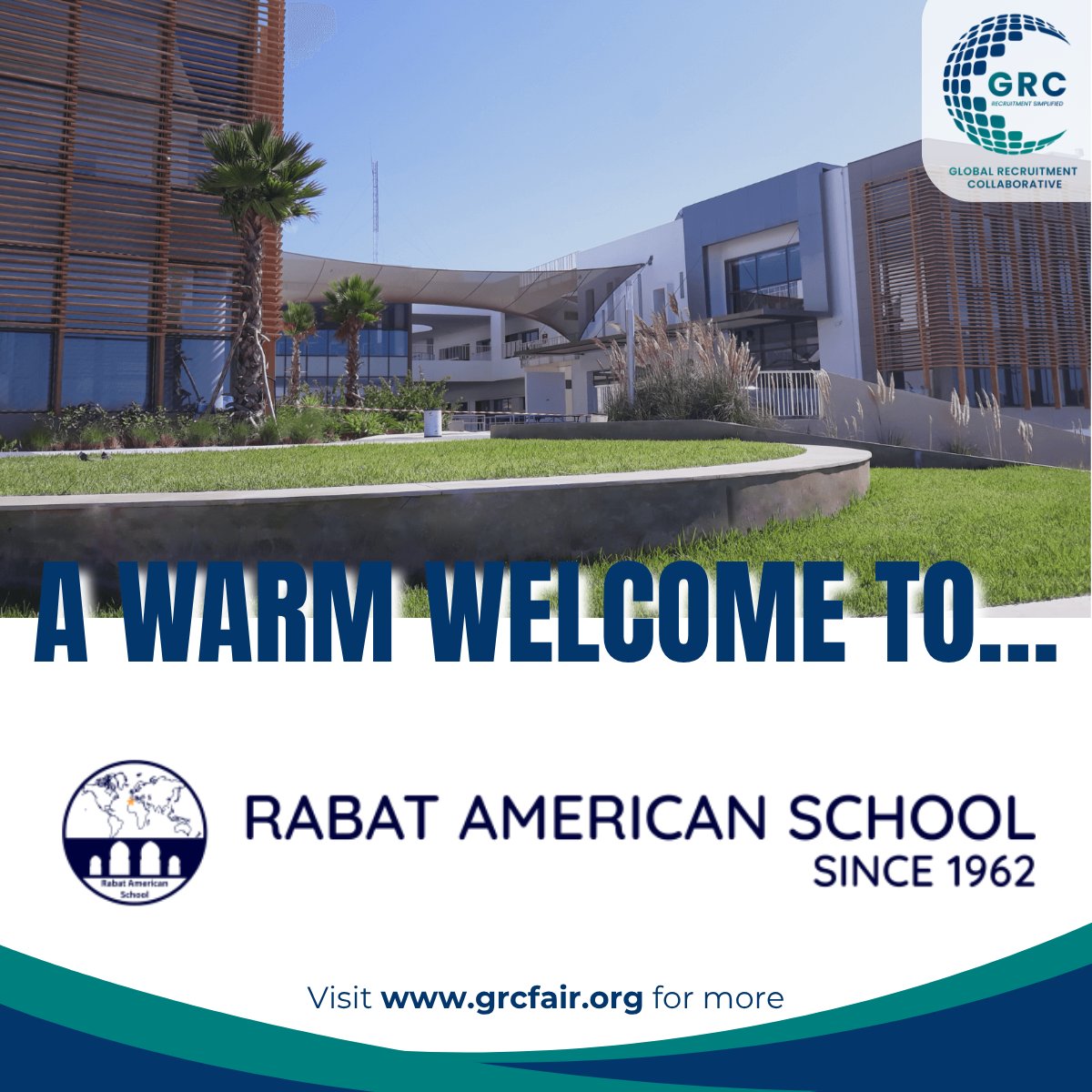 A warm welcome to Rabat American School, where small class sizes and a student-centered approach ensure every learner is seen and supported.

We’re thrilled to have you join the GRC family and bring that care and focus into our network.

grcfair.org