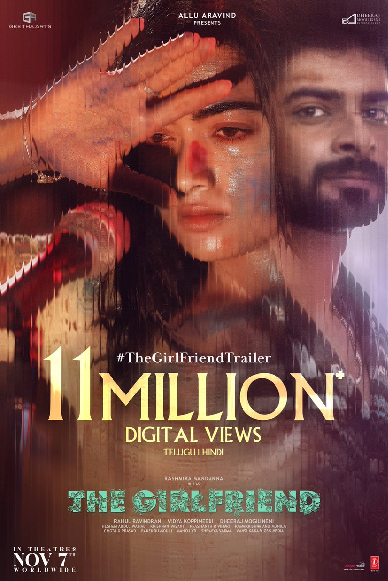 ProSreenuSuresh's tweet image. Phenomenal response for #TheGirlFriendTrailer ❤🔥
11 MILLION+ DIGITAL VIEWS & counting ❤️
▶️ youtu.be/XgLlPN7oxwY  
#TheGirlfriend in cinemas on November 7th.
#TheGirlfriendOnNov7th
@iamRashmika @Dheekshiths @ItsAnuEmmanuel @23_rahulr