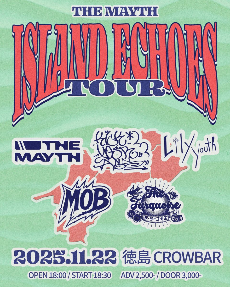 themayth_jp's tweet photo. [①徳島編❤️‍🔥]

2025.11.22
@CROWBAR968 

THE MAYTH
“ISLAND ECHOES TOUR”徳島編

w/
@LilyYouth 
#kickyourass
@MOB088mix 
@the___turquoise 

まずは徳島へ！
このツアーで、久しぶりに徳島にも行けます。ローカルプライド全開な夜になりそう。

チケット予約
https://t.co/TDy9TwlrhB https://t.co/0l0uTeSflC