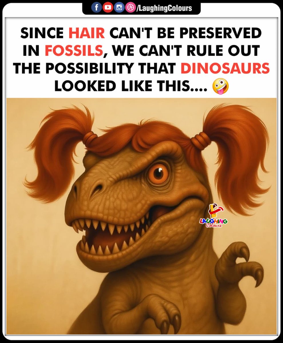 LaughingColours's tweet image. If dinosaurs had hair 😂

#FunnyPost #DinosaurMeme #ScienceHumor #LaughingColours #PrehistoricJokes #FunFacts