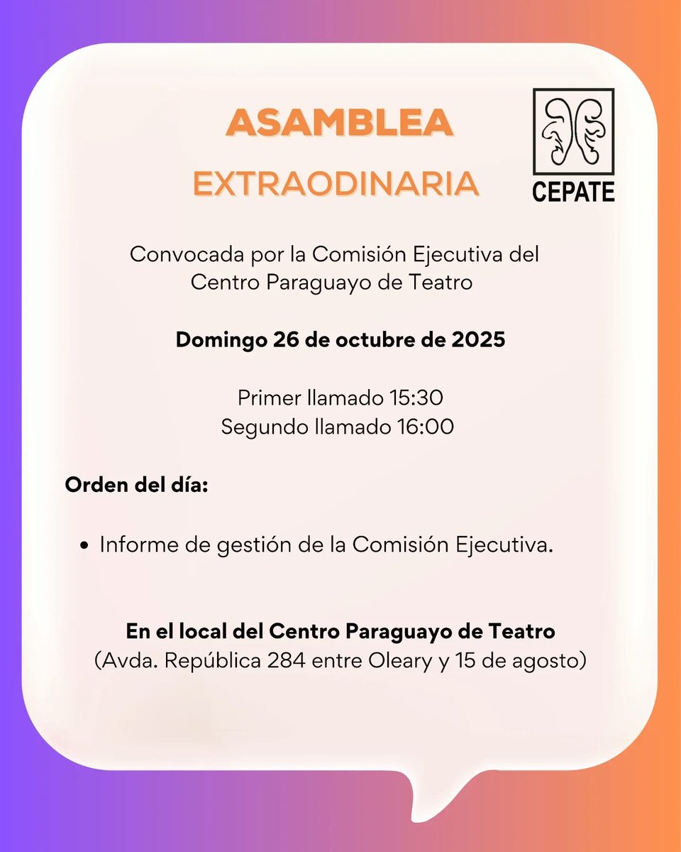El Centro Paraguayo de Teatro convoca a sus asociadas y asociados a una Asamblea Extraordinaria, este domingo 26 de Octubre. 

✴️ Informe de gestión de la Comisión Ejecutiva.
