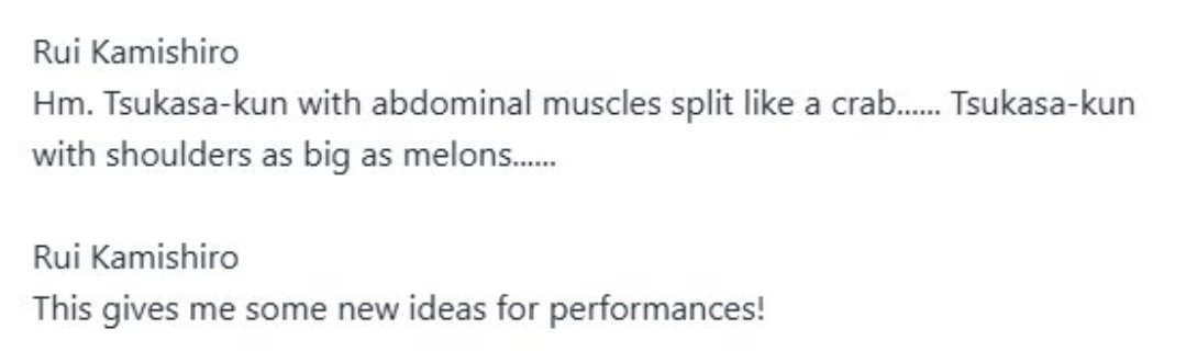 main story ruikasa makes me laugh because rui's whole attitude went from "and *you*/derogotary" "we are not compatible" to a very fast 180 "omg tsukasakun is the best &gt;_&lt; he gave me a chance to be myself! also i fantasize abt him having big abs and huge muscles~ ♡"