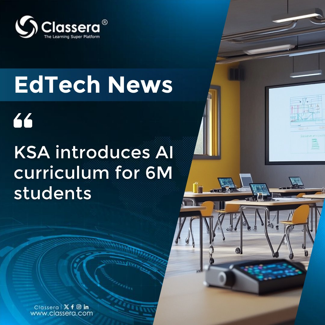 Classera's tweet image. Saudi Arabia makes history by introducing AI curricula for 6M students!
At Classera, we lead this vision with XSERA, bringing smart, personalized learning to every classroom. 🚀
For More, contact us: sh.classera.com/contactEn

#Classera #XSERA #Ai #Saudi #EdTechNews