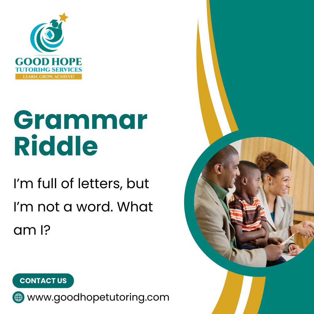 GoodHopeTutors's tweet image. 🧩 Grammar Riddle: I&apos;m full of letters, but I&apos;m not a word. What am I? 🤔 

Test your skills with Good Hope Tutoring! 💡 #GrammarFun #LearnWithUs

goodhopetutoring.com