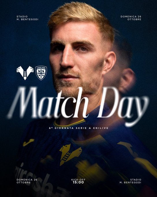 Blurred close-up of a blonde male footballer with focused expression wearing yellow and blue Hellas Verona kit, standing in stadium setting. Text overlays include Match Day in large letters, 8th Serie A round details, Sunday October 26 at 15:00, M. Bentegodi stadium name. Club crests of Hellas Verona and Cagliari appear on sides. Background shows stadium stands with yellow seating.