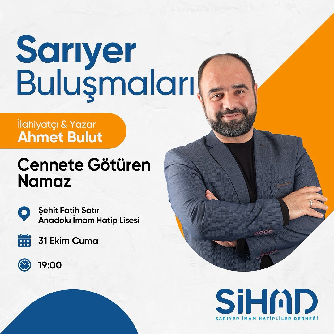 Sarıyer Buluşmaları Ekim ayı Programı

🗓️ 31 Ekim Cuma 
🕖 Saat 19:00 
🎤 İlahiyatçı&amp;Yazar Ahmet Bulut 
📍 Yer: Şehit Fatih Satır Anadolu İmam Hatip Lisesi

Davetlisiniz.
#SarıyerBuluşmaları 
#AhmetBulut