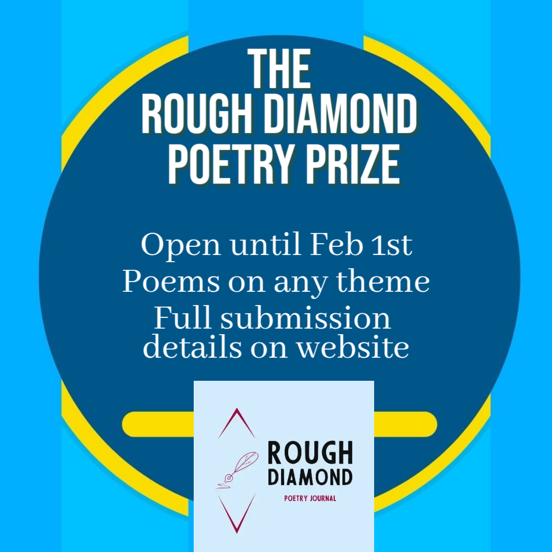 Our Poetry prize is OPEN. These submissions will be read blind and we will choose what we consider the best single poem!
Published and unpublished poems accepted. Go to the website for full details roughdiamondpoetry.com/the-rough-diam…