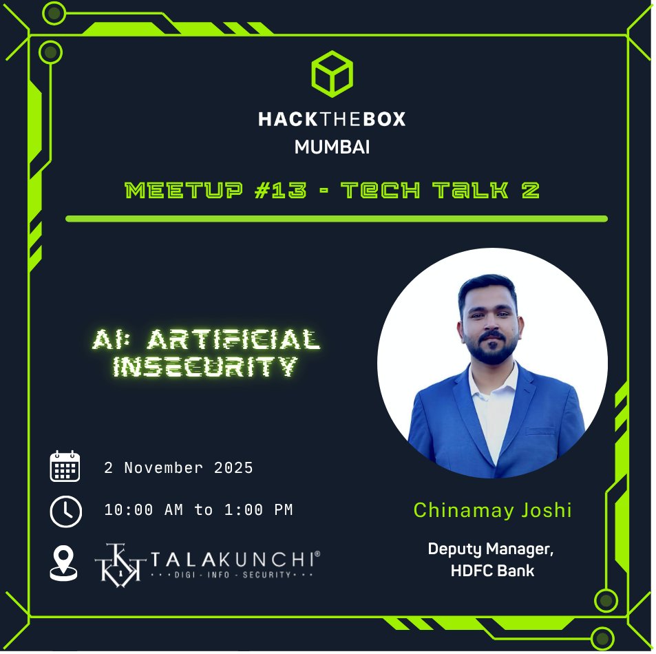 🚨Hack The Box Mumbai Meetup #13 is Here! 🚨 

📅 Date: Sunday, November 2, 2025
🕒 Time: 10:00 AM - 1:00 PM IST
📍 Venue: TalaKunchi Networks Pvt Ltd, Andheri
(lnkd.in/dX4aYUds)

Registration Link: lnkd.in/dCWxChRD