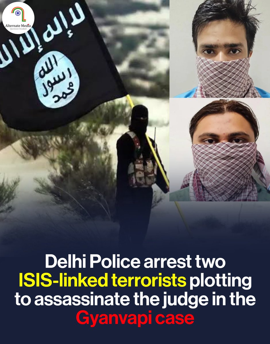 AlternateMediaX's tweet image. 🚨 BIG: Delhi Police arrest two ISIS-linked terrorists plotting to assassinate the judge in the Gyanvapi case 🤯

A major terror plot foiled! 💥

 #TerrorPlot #ISIS #NationalSecurity #India #Bharat