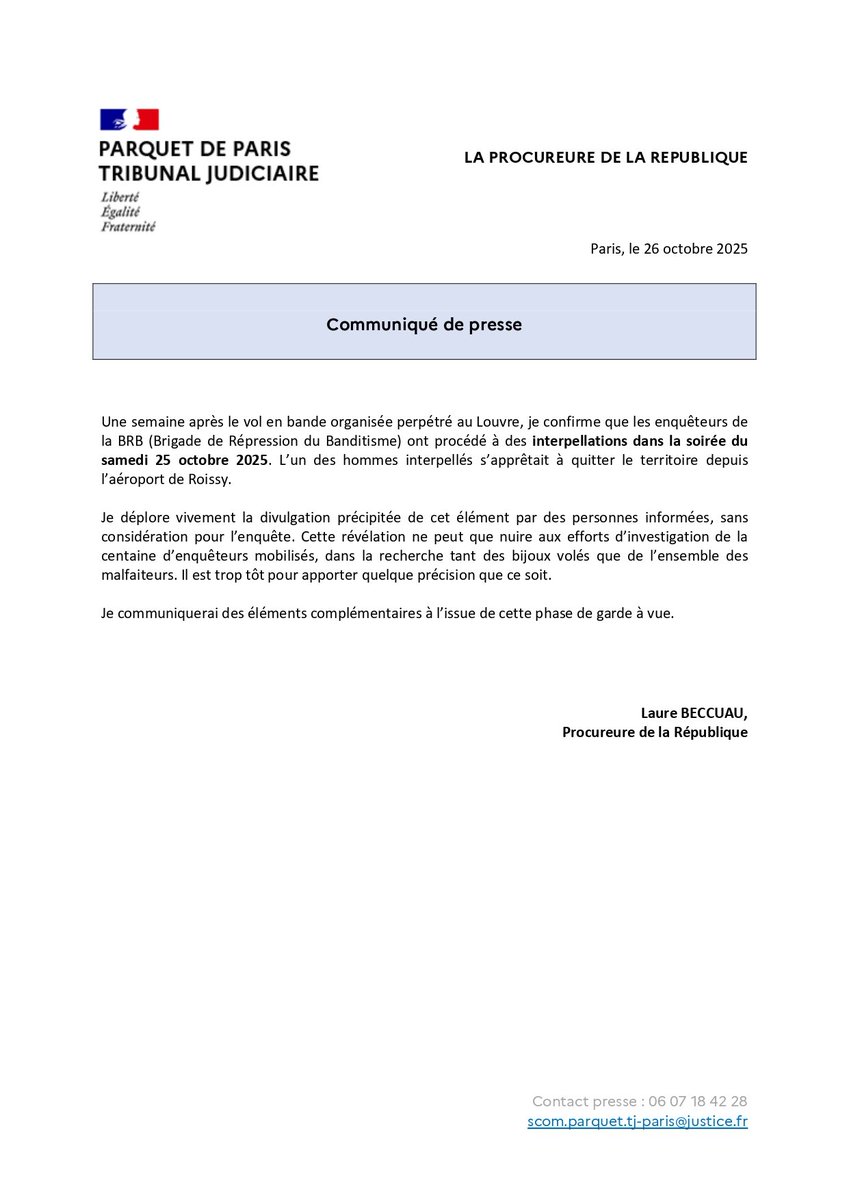 Confirmation par la procureure de la République : Des personnes ont été interpellées dans l'enquête sur le #casseduLouvre. Toute divulgation d'information supplémentaire ne peut que nuire au travail des enquêteurs