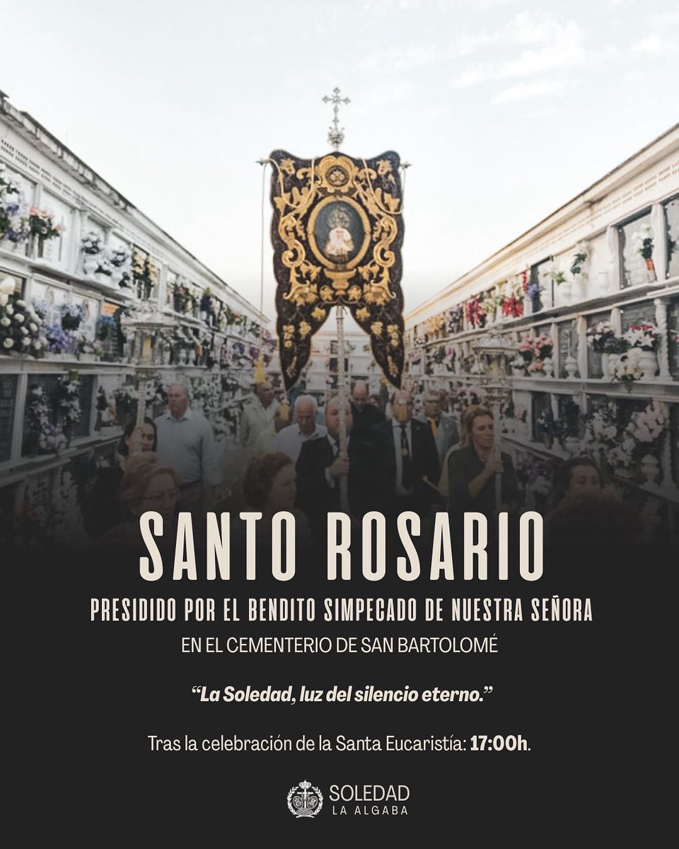 ⚫️ El próximo domingo 2 de noviembre, nuestra Hermandad celebrará el Santo Rosario presidido por el Bendito Simpecado de Nuestra Señora en el Cementerio de San Bartolomé.

📍 Cementerio de San Bartolomé
⏰ Tras la Santa Eucaristía de las 17:00 h

#SoledadLaAlgaba