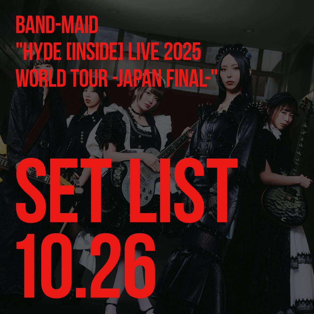 御礼] 「HYDE [INSIDE] LIVE 2025 WORLD TOUR -JAPAN FINAL-」両日