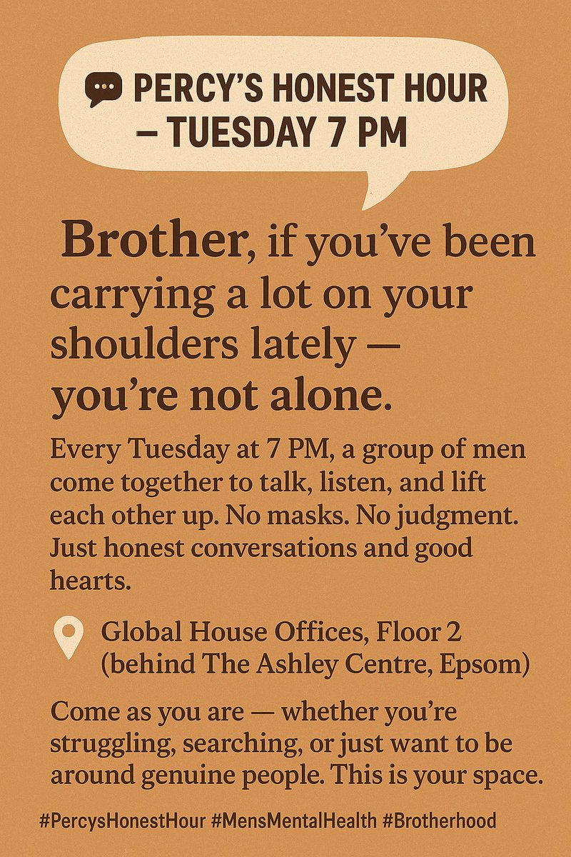 It’s easy to say “I’m fine.”
Harder to actually be fine.

That’s why we meet every Tuesday night a bunch of blokes talking honestly about life, struggles, wins, and everything in between.

No pressure to talk just show up.

📍Global House Offices Epsom (floor 2)
⏰ Tuesdays, 7PM