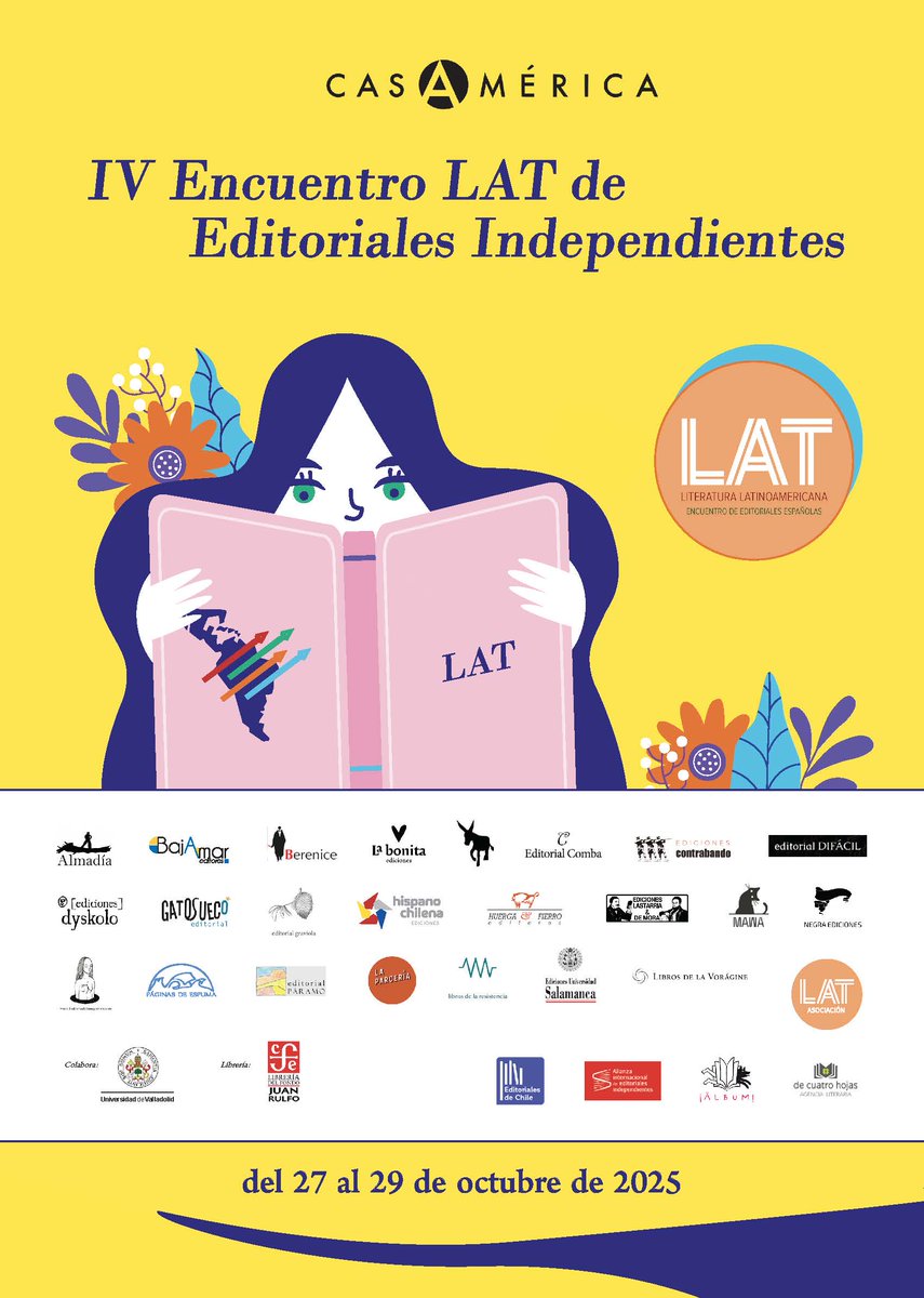 ¡VUELVE EL IV ENCUENTRO LAT EN LA CASA DE AMÉRICA DE MADRID! " 27, 28 y 29 de octubre.
Un encuentro de editoriales independientes por la literatura latinoamericana en el que estaremos con nuestras publicaciones de escritores del otro lado del Atlántico.
casamerica.es/literatura/iv-…