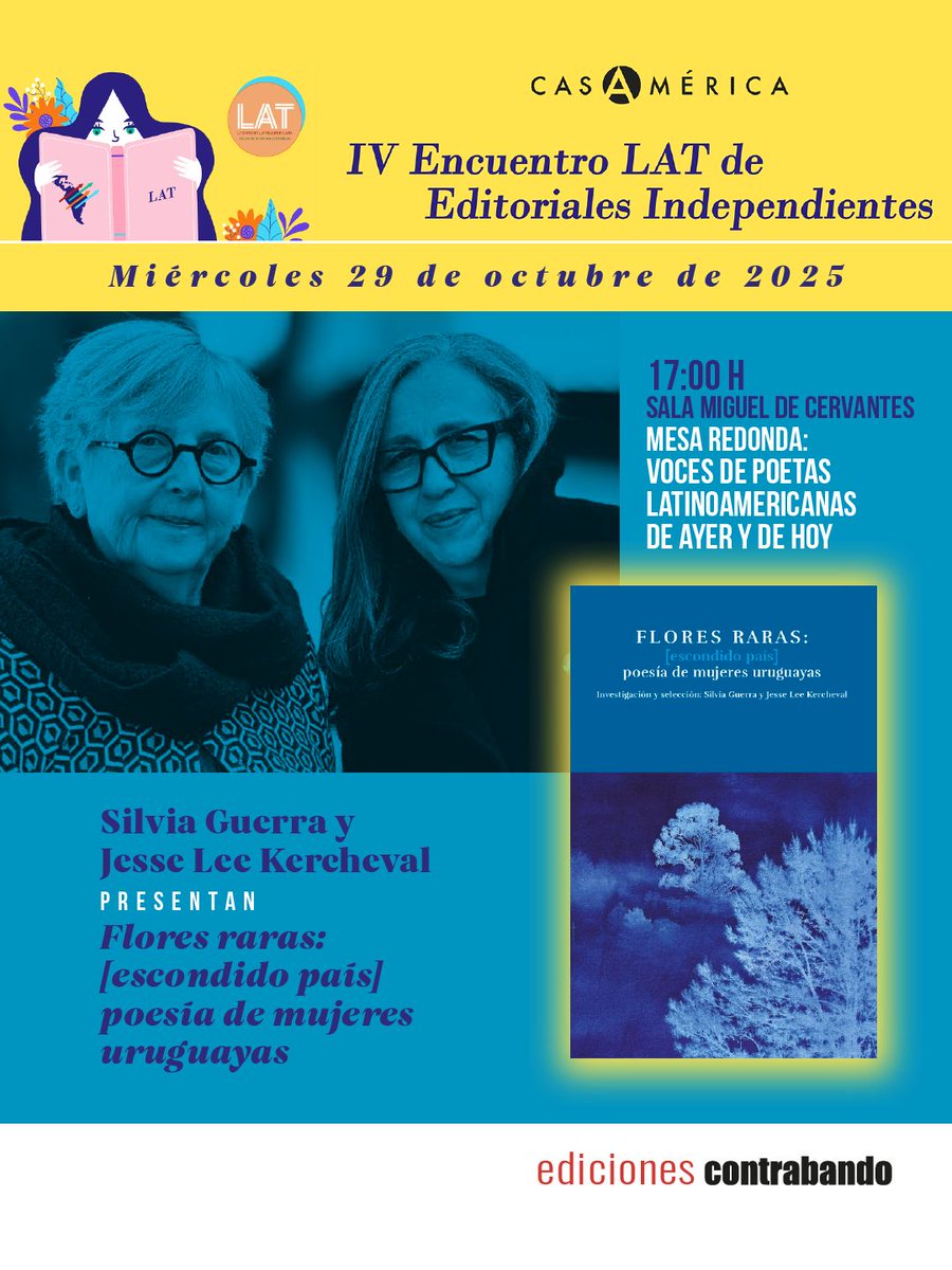 El miércoles 29, a las 5 de la tarde presentaremos en el IV Encuentro LAT, la maravillosa antología de poesía de mujeres uruguayas "Flores raras" ¡Os esperamos!
Mesa redonda: Voces de poetas latinoamericanas de ayer y de hoy.
👉Silvia Guerra  y Jesse Lee Kercheval