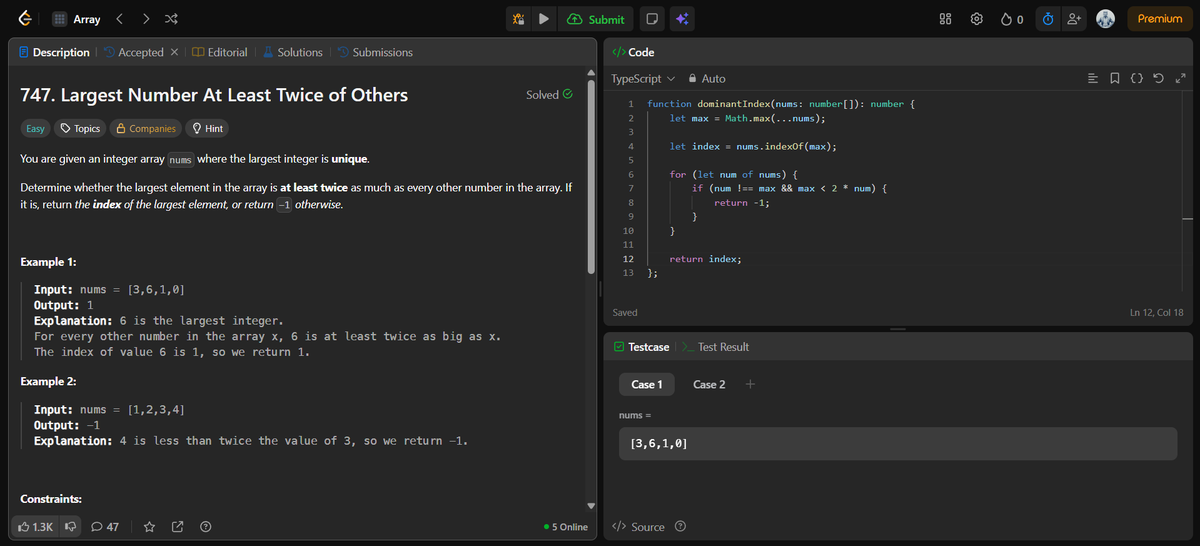 jitesh_mern_dev's tweet image. 🧠LeetCode Daily -&gt; Day 14 ✅
✨Que 15: Largest Number At Least Twice of Others
Checked if it’s at least 2x every other number
If yes ✅ return its index
If no ❌ return -1
#LeetCode #100DaysOfCode #MERN #JavaScript #ProblemSolving #KeepGrinding