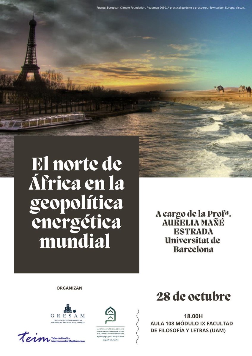 🗣️ El próximo martes 28 de octubre la profesora Aurelia Mañé impartirá una sesión sobre «El norte de África en la geopolítica energética mundial» en la UAM. 
¡Os esperamos!
Más información: