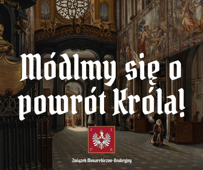 W niedzielę Chrystusa Króla prośmy Go, żeby, nim skończy czasy Swoim powtórnym przyjściem, pozwolił na #PowrótKróla polskiego.

→ tinyurl.com/3x93fjwv