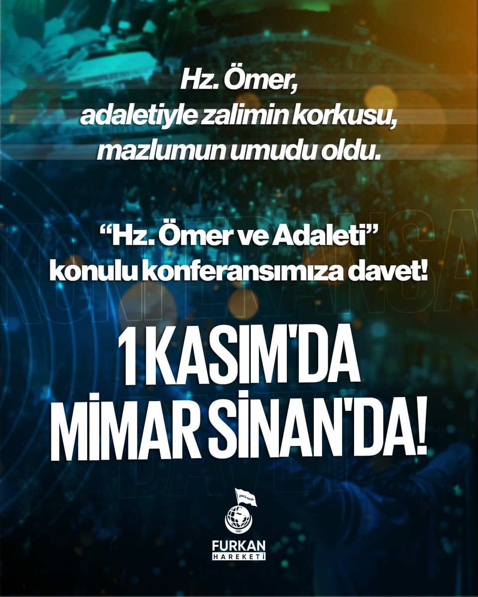 Hz. Ömer’in izinde adalet yolculuğu başlıyor! 🕌 1 Kasım’da buluşalım.
FurkanHareketinden Konferans
#AdanadaBüyükBuluşma