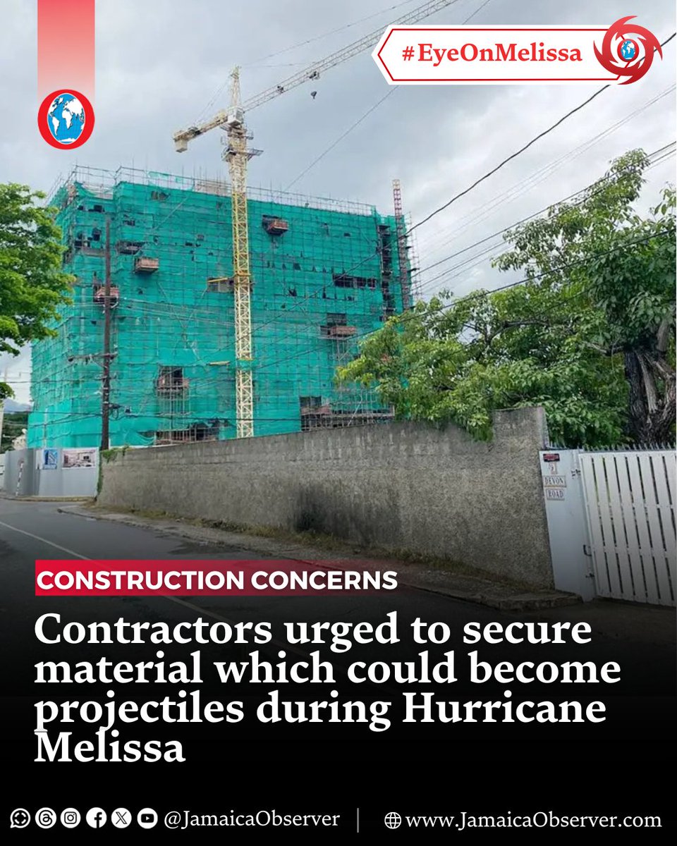Minister of Local Government Desmond McKenzie is appealing to people operating construction projects to immediately secure loose equipment and machinery as Jamaica prepares for a major hit from Hurricane Melissa today.

jamaicaobserver.com/2025/10/26/con…