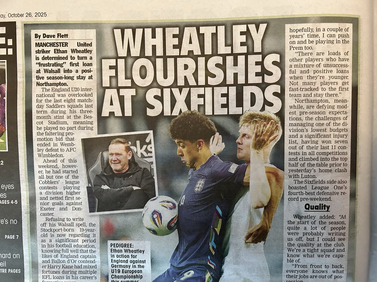 daveflettpress's tweet image. One for @ntfc fans. I spoke to @ManUtd striker Ethan Wheatley about how he  is determined to turn a “frustrating” first loan at @WFCOfficial into a positive season-long stay at Sixfields. Full story in @TheLeaguePaper - in shops now and always great value for £2.20. #ShoeArmy