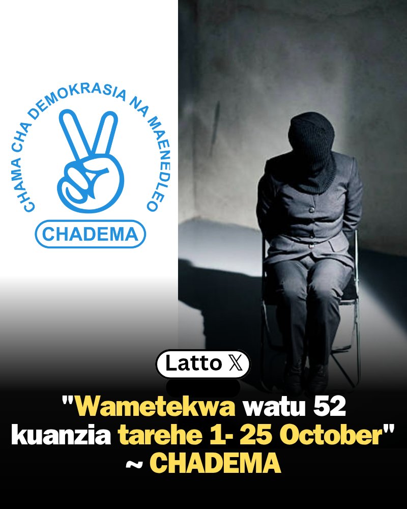 Latto 𝕏 (@rydx_017) on Twitter photo CHADEMA imetoa List ya Watu 52 waliotekwa, 
na mazingira waliochukuliwa.
Kuanzia tarehe 1 hadi 25, October mwaka huu.
Angalia jina la unaemjua...
Screenshot kwa Comments 👇 CHADEMA imetoa List ya Watu 52 waliotekwa, 
na mazingira waliochukuliwa.
Kuanzia tarehe 1 hadi 25, October mwaka huu.
Angalia jina la unaemjua...
Screenshot kwa Comments 👇