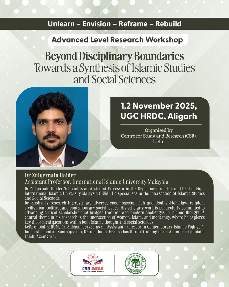 CenterForStudy1's tweet image. Dr. Zulqarnain Haider, Assistant Professor at the International Islamic University Malaysia, will be delivering a lecture titled “Beyond Disciplinary Boundaries: Towards a Synthesis of Islamic Studies and Social Sciences” at our upcoming Advanced Research Workshop.