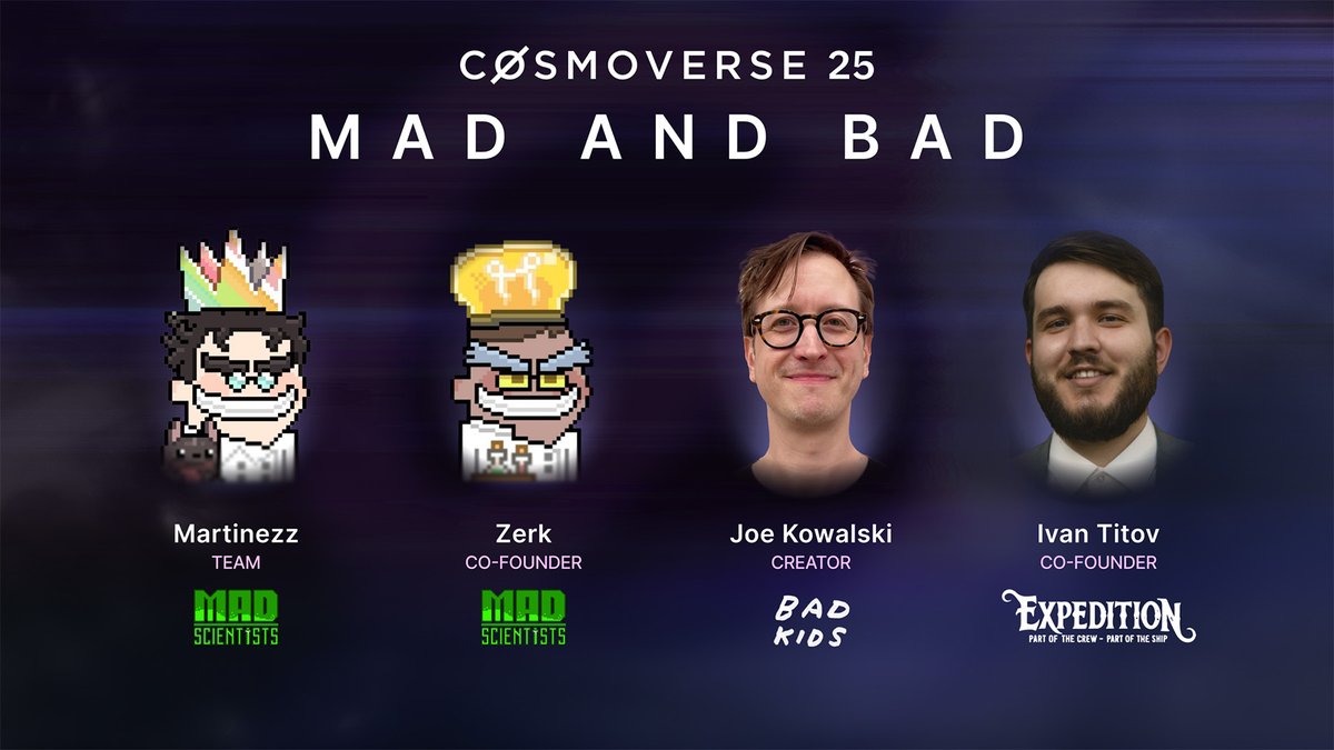 CosmoverseHQ's tweet image. #Cosmoverse25 goes Mad and Bad!

Builders and creators from @madscientists_x, @badkidsart, and @expedition_pics join the main stage to discuss the evolving culture in the NFT space.