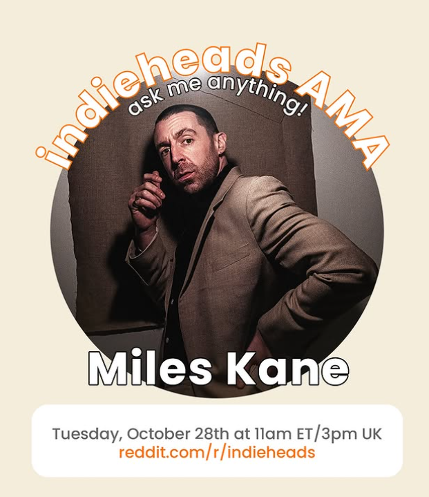 MKaneUpdates's tweet photo. 📸 via indie_heads on Instagram • 1 day ago

"JUST ANNOUNCED: mileskane will join us for an AMA this Tuesday, October 28th at 11am ET/3pm UK! Click the ‘Remind me’ prompt on the post to get a notification before the AMA begins, and check the link in the bio/story for more info." https://t.co/p0qEewPKQ0