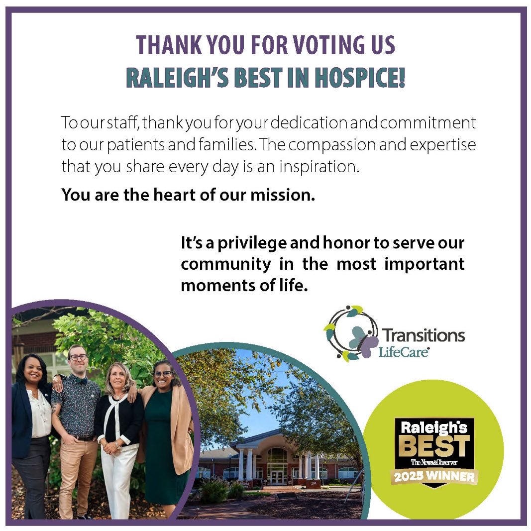 TransitionsLife's tweet photo. TL has been named Raleigh’s Best Hospice 4 years in a row! ✨

Behind this is a team who shows up with expertise and heart — and a community that believes in our mission.

Thank you, Raleigh, for allowing us to care for you, your families, and your loved ones year after year. 💜 https://t.co/RRdCnJbMLv