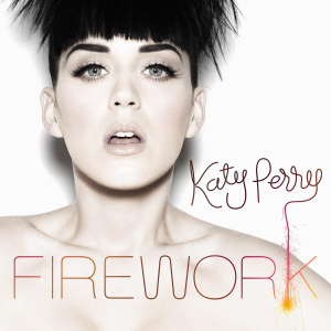 Oct. 26/2010 - Katy Perry releases the single Firework.