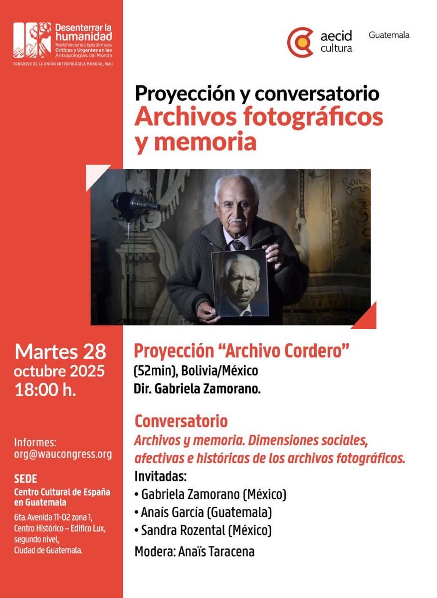 Martes 28 de octubre 
18hrs
Centro Cultural España
Cine/foro 

-Gabriela Zamorano (cineasta y antropóloga - México) 
-Anaís García (directora de la Fototeca CIRMA y antropóloga-Guatemala) 
-Sandra Rozental (cineasta y antropóloga – México)
Modera: Anaïs Taracena