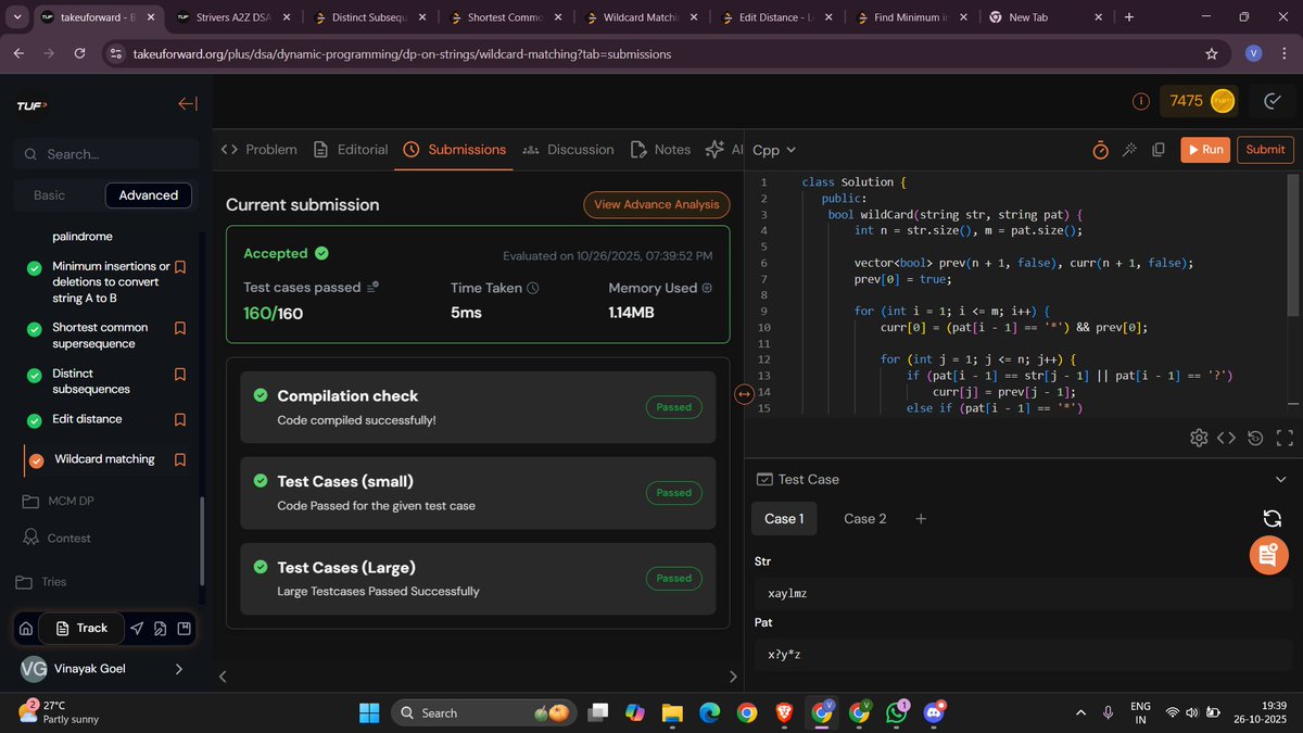 Vinayakgoe46609's tweet image. Day 14✅
Did some research to get ideas for my next Backend Project.
Solved "Edit distance"  and "Wildcard Matching" and this marks the completion of DP on Strings✅
#TUFWinterArc @takeUforward_ #100daysofcodingchallenge  #backenddevloper