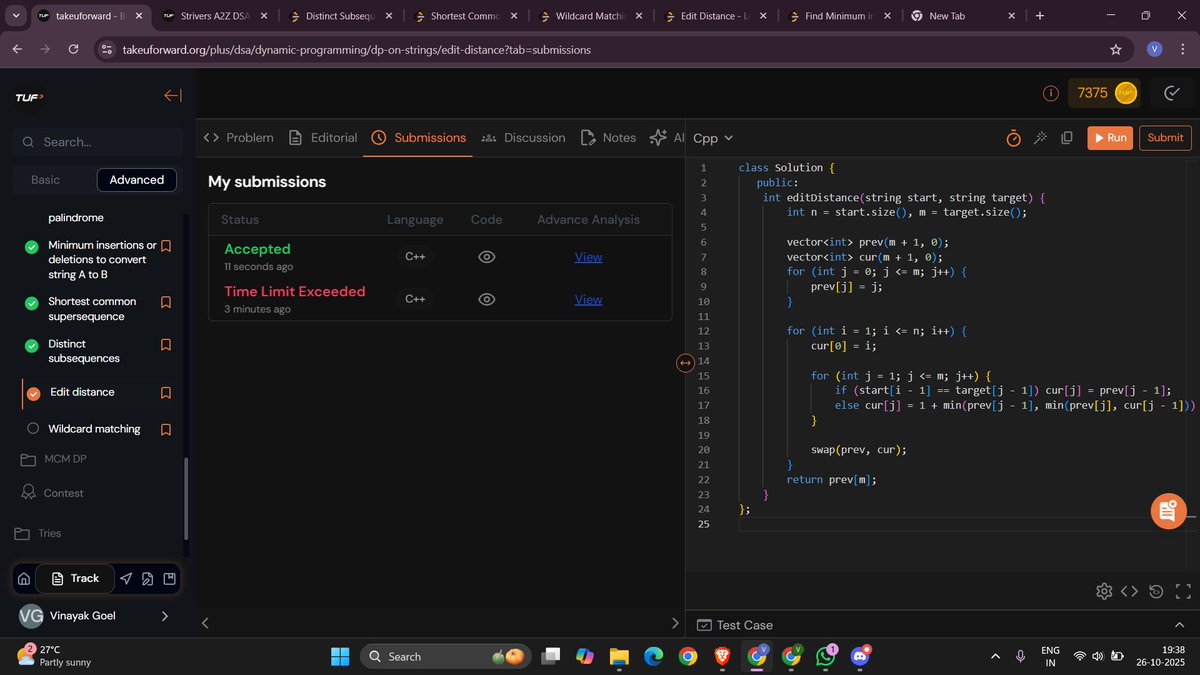 Vinayakgoe46609's tweet image. Day 14✅
Did some research to get ideas for my next Backend Project.
Solved "Edit distance"  and "Wildcard Matching" and this marks the completion of DP on Strings✅
#TUFWinterArc @takeUforward_ #100daysofcodingchallenge  #backenddevloper
